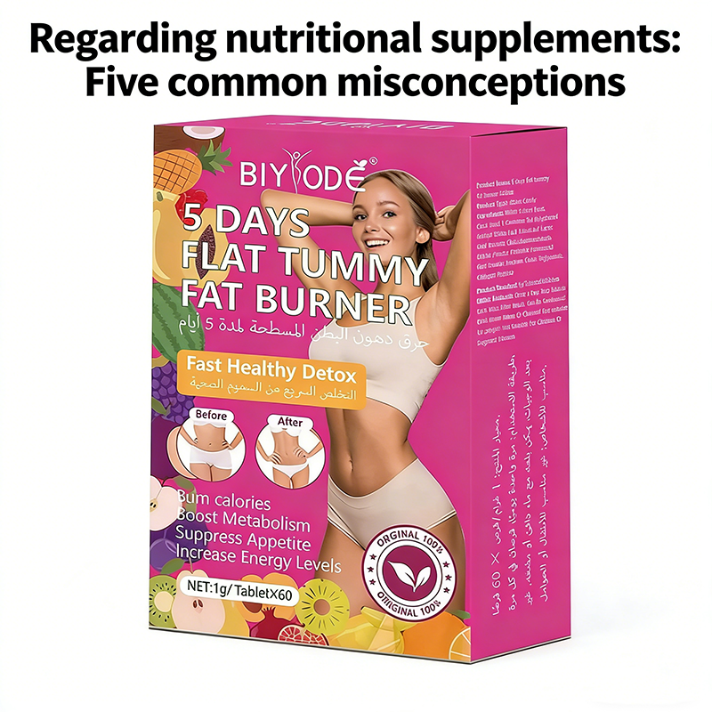 Regarding nutritional supplements: Five common misconceptions